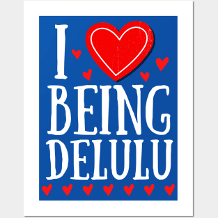 I Heart Being Delulu - Express love Posters and Art